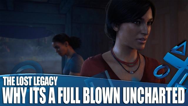 5 Reasons Uncharted: The Lost Legacy is a Full Blown Uncharted Game