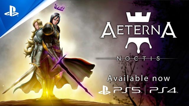 Aeterna Noctis - Available Now | PS5, PS4