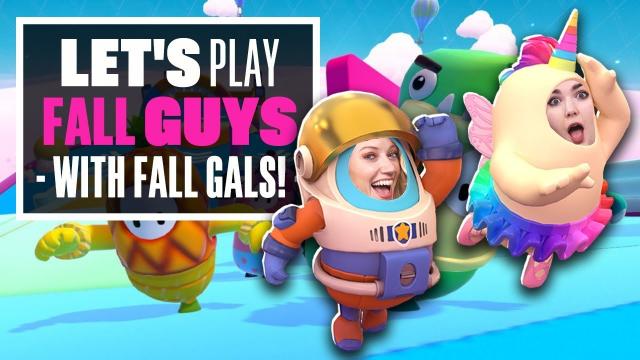 Let's Play Fall Guys: Ultimate Knockout - THE FALL GALS ARE BACK IN TOWN!