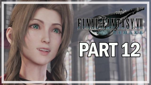 Final Fantasy 7 Remake Walkthrough Part 12 - Aerith (Gameplay & Commentary)