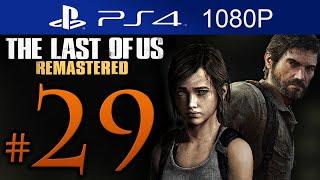 The Last Of Us Remastered Walkthrough Part 29 [1080p HD] (HARD) - No Commentary