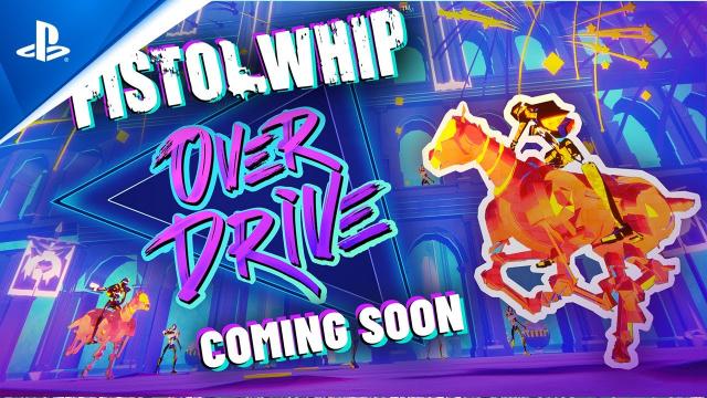 Pistol Whip - The Overdrive Season Begins May 1, 2023 | PS VR2 Games