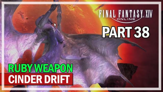 Final Fantasy 14 - Cinder Drift (Ruby Weapon) - Episode 38 Black Mage (First Time)