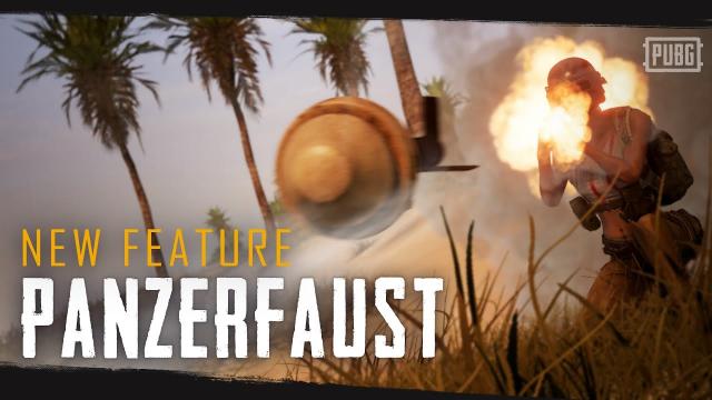 New Feature - Panzerfaust | PUBG