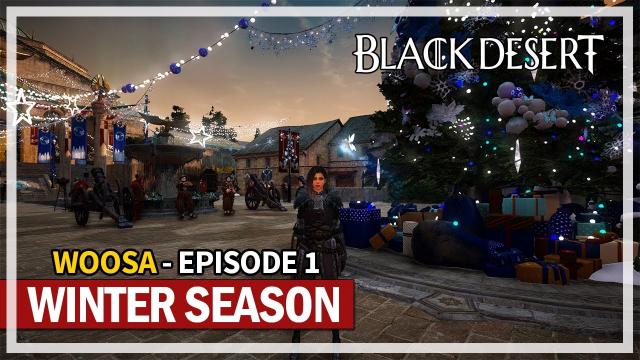 NEW Woosa Gameplay | Episode 1 | Winter Season 2022-2023 | Black Desert