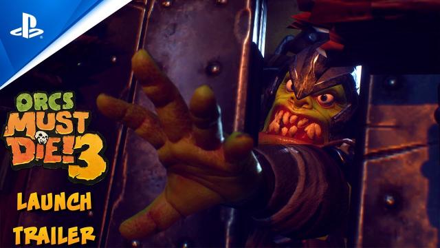 Orcs Must Die! 3 - Launch Trailer | PS4