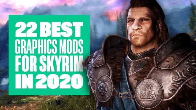 22 Best Skyrim Graphics Mods in 2020 - SKYRIM MODS
