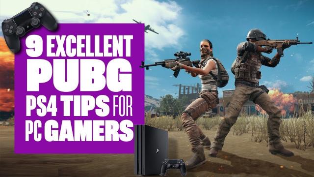 9 PUBG PS4 Gameplay Tips For PC Players Jumping To Console