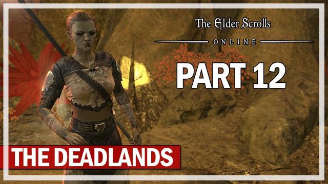 The Elder Scrolls Online - Deadlands Let's Play Part 12 - Ardent Hope