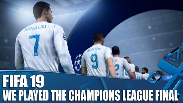 FIFA 19 - We Played The Champions League Final And It Was Perfect