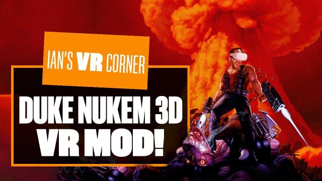 HAIL TO THE KING! This Duke Nukem 3D VR Mod KICKS ASS - Ian's VR Corner