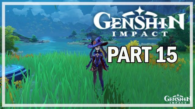 GENSHIN IMPACT - PC Let's Play Part 15 - Troublesome Work