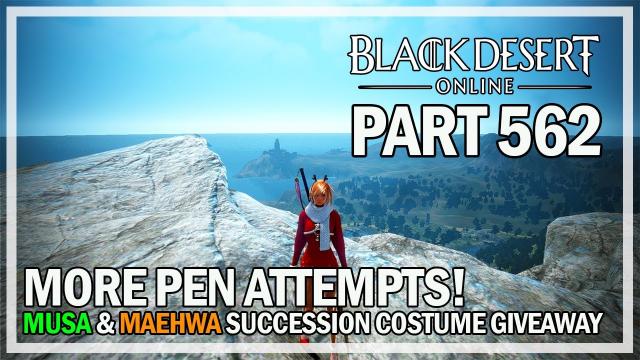 Black Desert Online - Musa & Maehwa Succession Outfit Giveaway - Let's Play Part 562