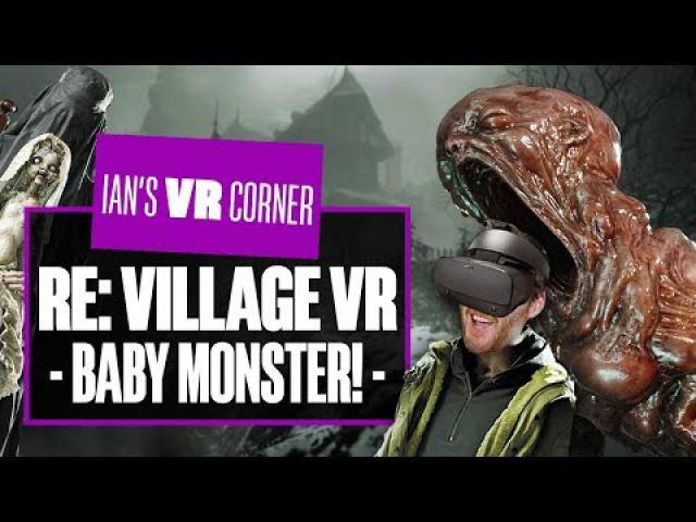 Resident Evil Village's Baby Monster In VR Is The SCARIEST Thing I've Ever Seen! - Ian's VR Corner