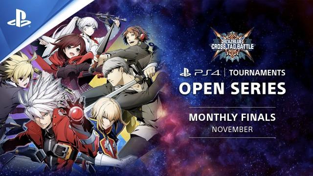 BlazBlue : Cross Tag Battle : Monthly Finals EU : PS4 Tournaments Open Series