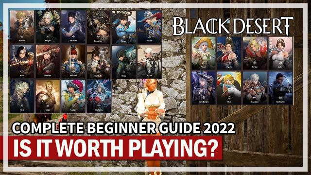 Complete Beginner Guide 2022 & Is It Worth Playing? | Black Desert
