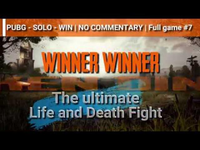 PUBG - SOLO - WIN | NO COMMENTARY | Full game #7