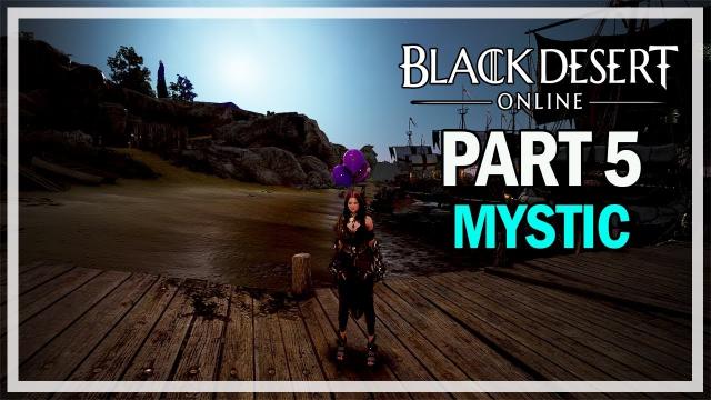 Black Desert Online - Mystic Let's Play Part 5 - Bashims