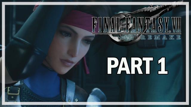 Final Fantasy 7 Remake - Lets Play Part 1 - Cloud (First Hour Gameplay)