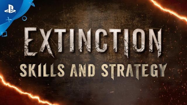 EXTINCTION – Skills & Strategies | PS4