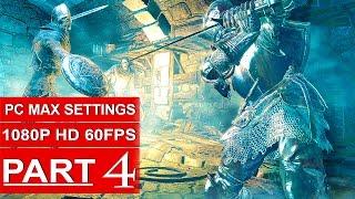 Dark Souls 3 Gameplay Walkthrough Part 4 [1080p HD PC 60FPS] - No Commentary