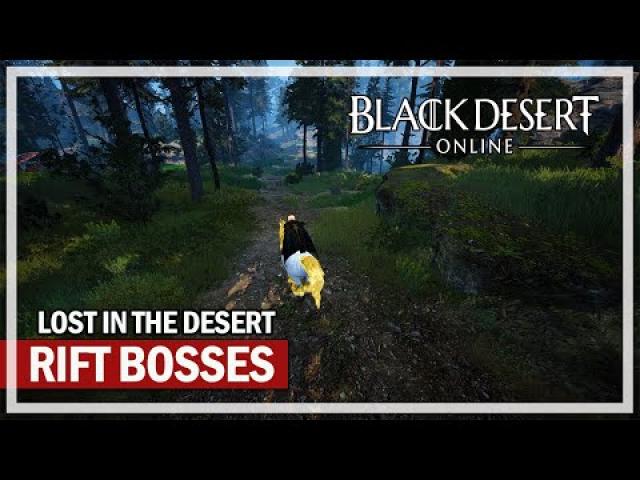 Rift Bosses & Lost in the Desert - Black Desert Gameplay - Episode 1015