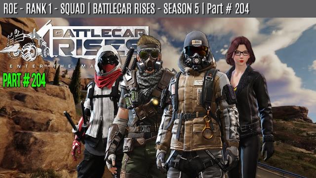 ROE - SQUAD - WIN | BATTLECAR RISES - SEASON 5 | Part #204