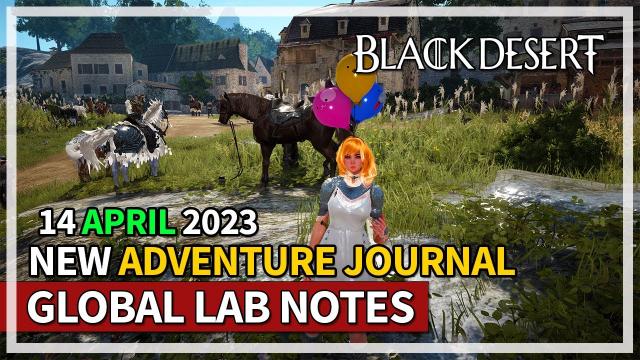 NEW Adventure Journal (20 Accuracy) & More | Global Lab Notes 14th April 2023 | Black Desert