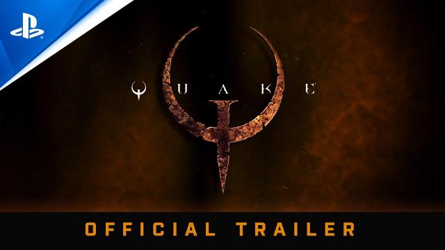 Quake - Launch Trailer | PS4