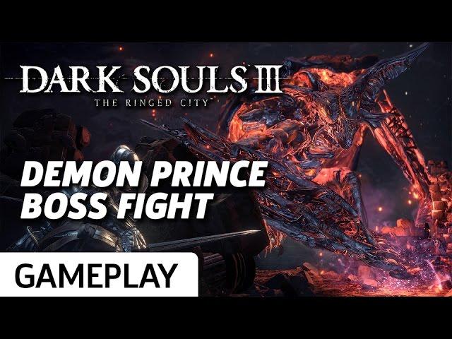 Dark Souls 3: Ringed City DLC - Demon Prince Boss Gameplay