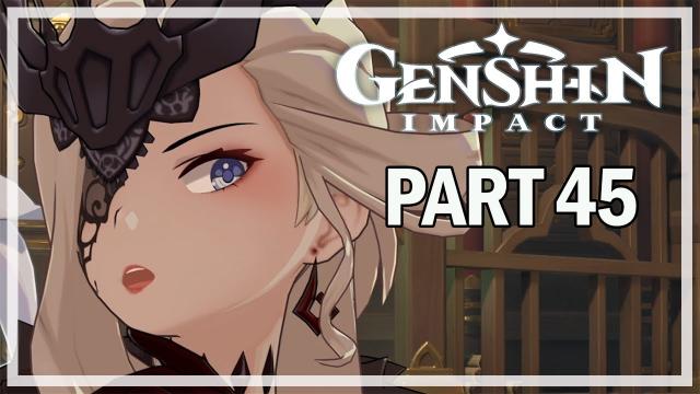 GENSHIN IMPACT - Let's Play Part 45 - A Fond Farewell