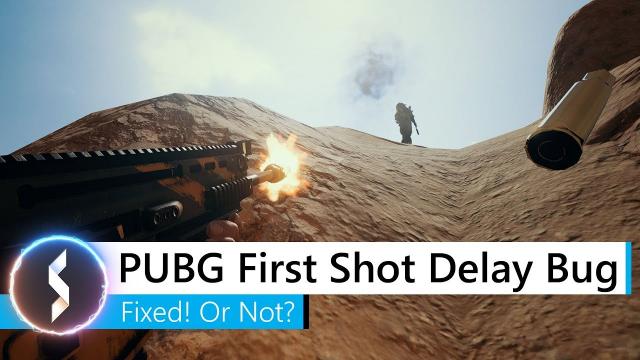 PUBG First Shot Delay Bug Fixed! Or Not?