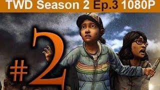 The Walking Dead Season 2 Episode 3 Walkthrough Part 2 [1080p HD] No Commentary