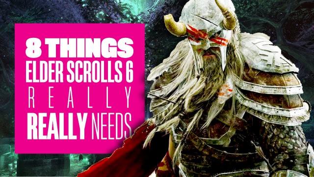 8 Things Elder Scrolls 6 Really, REALLY Needs - Elder Scrolls 6 Reaction