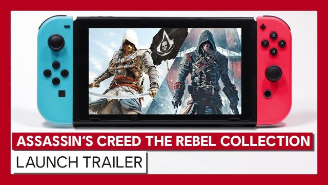 Assassin's Creed The Rebel Collection - Launch Trailer