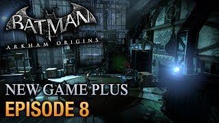 Batman: Arkham Origins - Walkthrough - Episode 8: The Steel Mill [PC 1080p]