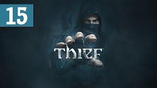 Thief - Walkthrough - Part 15 - [Chapter 6: A Man Apart, 1/2] - He Was Next