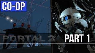 Portal 2 Co-op Walkthrough - Part 1 - Chapter 1 Gameplay&Commentary [PC]