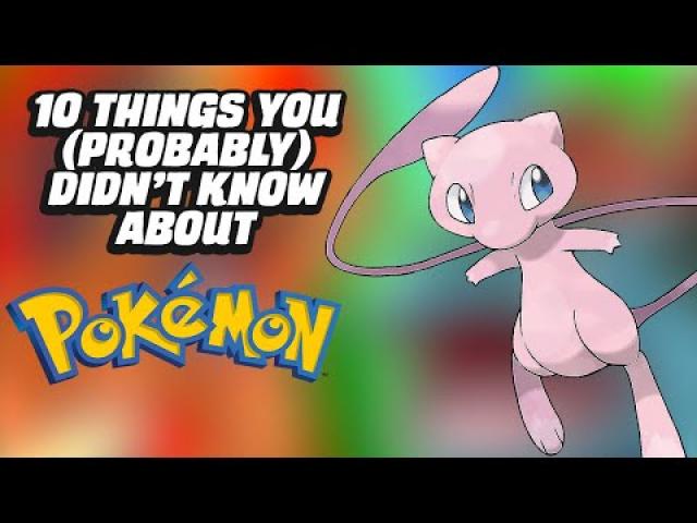10 Things You (Probably) Didn't Know About Pokémon