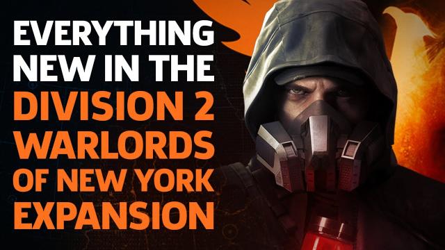 Everything New in The Division 2: Warlords of New York Expansion