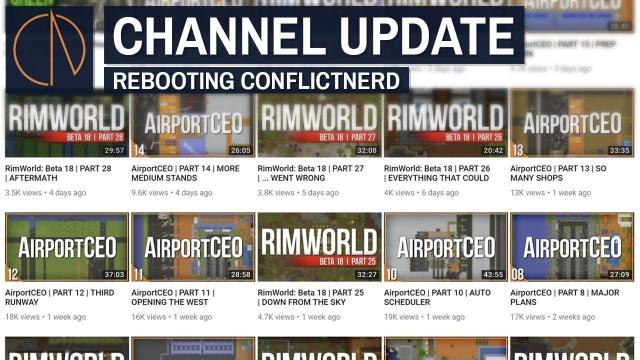 Channel Update | REBOOTING CONFLICTNERD