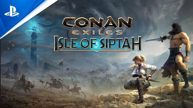 Conan Exiles: Isle of Siptah - Launch Trailer | PS5, PS4