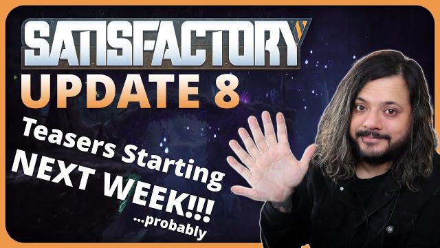 Satisfactory UPDATE 8 Teaser Season Kicks Off Soon