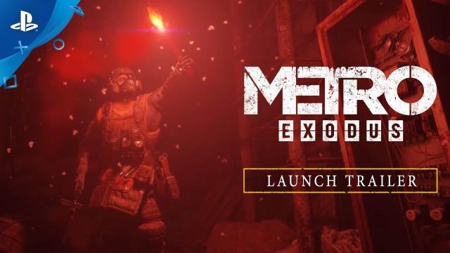 Metro Exodus - Launch Trailer | PS4