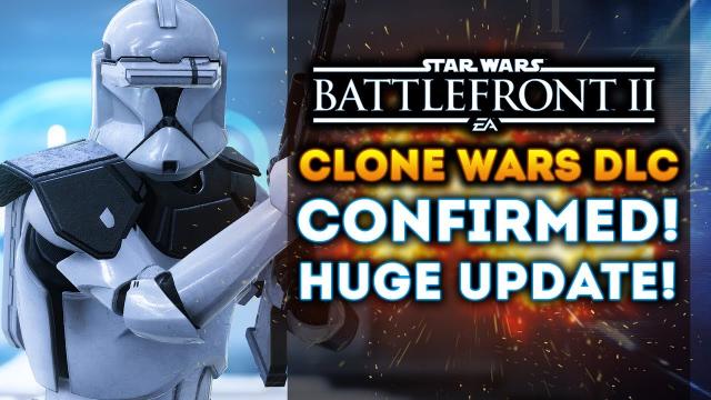 Star Wars Battlefront 2 - CLONE WARS DLC CONFIRMED!  Conquest Mode VERY Likely! BIG PATCH UPDATES!