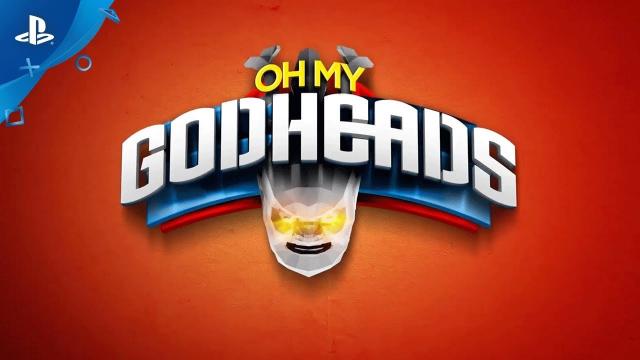 Oh My Godheads – Launch Trailer | PS4
