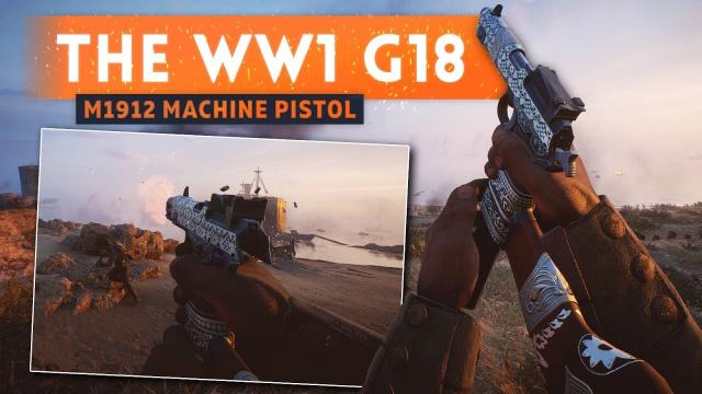 ► THE G18 OF WORLD WAR 1! - Battlefield 1 Turning Tides DLC (M1912 Steyr)