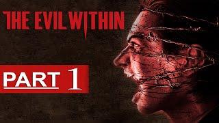 The Evil Within Walkthrough Part 1 [1080p HD] The Evil Within Gameplay - No Commentary
