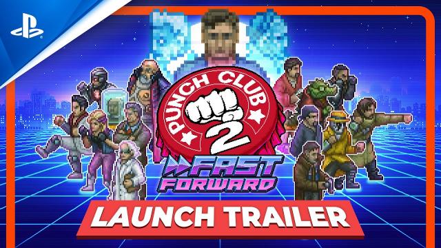 Punch Club 2: Fast Forward - Launch Trailer | PS5 & PS4 Games
