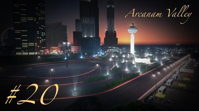 DOWNTOWN F1 GRAND PRIX CIRCUIT - Cities Skylines: Arcanam Valley - Part 20